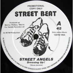 Street Angels – Dressing Up / Whos Fooling Who (12" Vinyl Record)