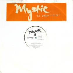 Mystic - No Competition (Main Mix / Inst / Acappella / Radio) / Thats Right (Main Mix / Radio / Inst / Acappella) Promo