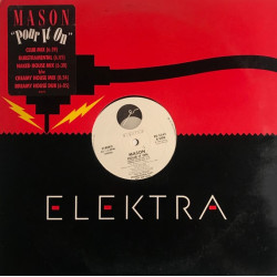 Mason - Pour It On (Club Mix / Dub / Naked House Mix / Creamy House Mix / Dreamy House Mix) 12" Vinyl Record
