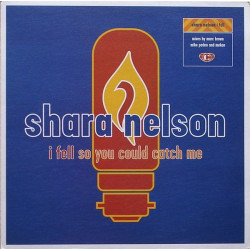 Shara Nelson - I Fell So You Could Catch Me (Marc Brown Mix / Mike Peden Mix / Mekon Mix / Mekon Dub)  12" Vinyl Promo