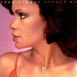 Fern Kinney - Groove Me LP (7 Track Album) inc Together We Are Beautiful / Groove Me (Long Version)