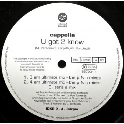Cappella - U Got 2 Know (Revisited) 3am Ultimate Mix / 4am Ultimate Mix / Serie A Mix / RAF Remix / DJ Professor Mix