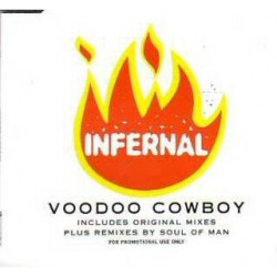 Infernal - Voodoo Cowboy (Original mix / Soul Of Man Instrumental mix / Soul Of Man Vocal mix / Radio Edit )