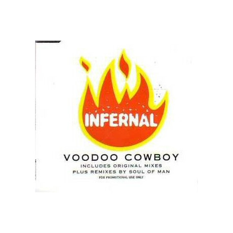 Infernal - Voodoo Cowboy (Original mix / Soul Of Man Instrumental mix / Soul Of Man Vocal mix / Radio Edit )