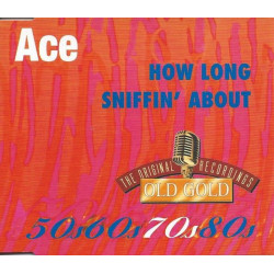 (CD) Ace - How Long / Sniffin About