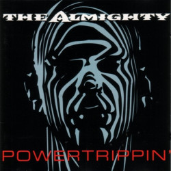 (CD) The Almighty - Powertrippin featuring Addiction / Possession / Over the edge / Jesus loves you but i dont / Sick and wired