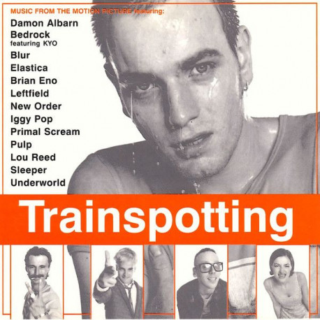 Various Artists - Trainspotting feat Iggy Pop "Lust for life" / Brian Eno "Deep blue day" / Primal Scream "Trainspotting" / Slee