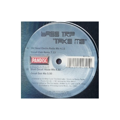 Bass Trip - Take Me (Circuit Club Mix / Circuit Dub / Short Circuit Mix / Old Skool Electro Radio Mix) 12" Vinyl