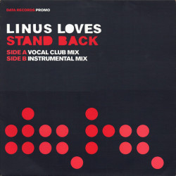 Linus Loves - Stand back (Vocal Club mix / The Terrace Instrumental)  Vinyl Promo