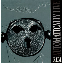 (CD) REM - Automatically Live featuring Drive / Monty got a raw deal / Everybody hurts / Man on the moon / Losing my religion