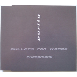 (CD) Purity - Bullets for words  (v1 / v2) / Pheromone