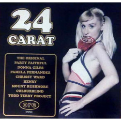 24 Carat - House Classics From Ore Music (2 LP) feat Pamela Fernandez - Kickin In The Beat & Donna Giles - And Im Telling You