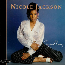 (CD) Nicole Jackson - Sensual Loving featuring A little dab / I like / Sensual loving / Nobody but you / Tell me how you like it