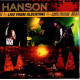 Hanson - Live From Albertane featuring Gimme some lovin - Shake a tail feather / Wheres the love / River / I will come to you /