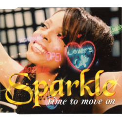 (CD) Sparkle - Time to move on (Radio Version / Choice Mix featuring Vegas Cats / Choice Mix featuring Vegas Cats)