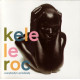 Kele Le Roc - Everybodys Somebody featuring Everybodys somebody / Little bit of love / Getting down tonight / Tell me where you