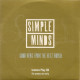 Simple Minds - Shes a river / Night music / Hypnotised / Great leap forward / 7 Deadly sins / And the band played on / My life /