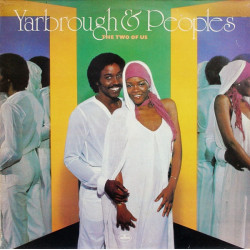 Yarbrough & Peoples - The Two Of Us LP (9 Tracks) Dont Stop The Music / Third Degree / Come To Me / Easy Tonight