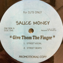 Sauce Money - Give Them The Finger (Vocal / Beats) / You Cant See Far (Vocal / Beats) 12" Vinyl