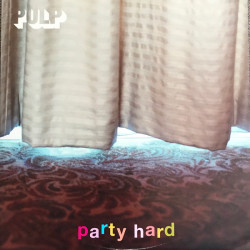 Pulp - Party Hard (Christopher Just Remix / Tom Middleton Vocal Mix) 12" Vinyl Promo