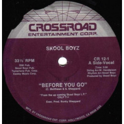 Skool Boyz - Before You Go (Vocal / Instrumental) 12" Vinyl Record