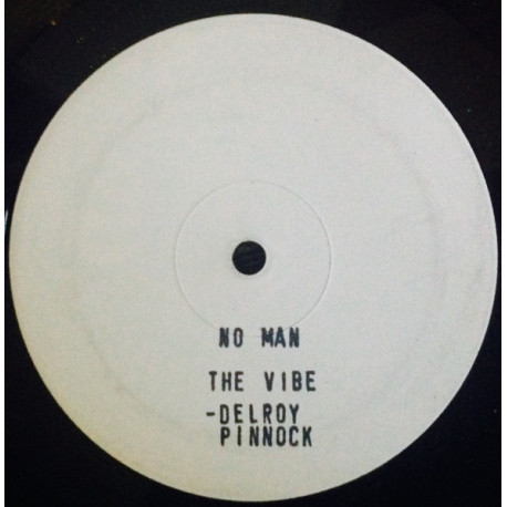 Delroy Pinnock - No Man The Vibe (4 Mixes) 12" Vinyl Promo