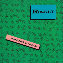 Rocket - I Wanna Know (Vocal / Instrumental) / It Keeps Me Coming Back (12" Vinyl)
