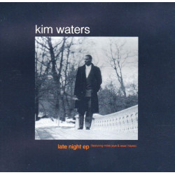 Kim Waters - Late Night EP (Late Night Hour / End Of The Road / Just Be My Lady / Stay) 12" Vinyl