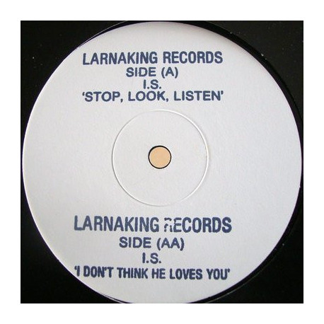 I.S - Stop Look Listen / I Dont Think He Loves You (12" Vinyl Promo)