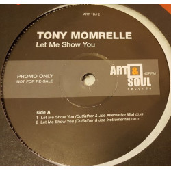 Tony Momrelle - Let Me Show You (3 Steve Antony Mixes / Masterjam Phat Beats Mix) 12" Vinyl