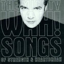 (CD) Mighty Wah - Songs Of Strength & Heartbreak feat Never loved as a child / Sing all the saddest songs / Disneyland forever