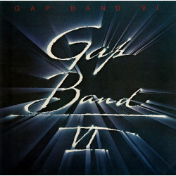 Gap Band - VI LP (10 tracks) Including I Found My Baby (classic similar to Outstanding), Dispespect, The Sun Dont Shine Everyday