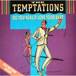 Temptations - Do You Really Love Your Baby (M&M Club Mix / M&M Dub) / I'll Keep A Light In My Window