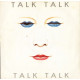 Talk Talk - Talk Talk (Long Version / Version) / Question Mark (12" Vinyl Record)