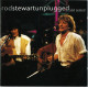 Rod Stewart - Unpugged and Seated featuring Hot legs / Tonights the night / Handbags and gladrags / Cut across shorty / Every pi