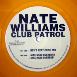 Nate Williams - Club Patrol (Roy Davis Jnr Deathwish Mix / Maximum Overload / Maximum Overdub) Orange Vinyl