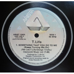 T Life - Something That You Do To Me (Extended) / Lonely (12" Vinyl Record)