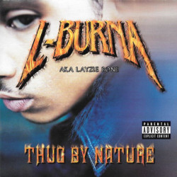(CD) L Burna Aka Layzie Bone - Thug By Nature featuring Carole of the bones / Battlefield / Connectin the blots / Fear no man