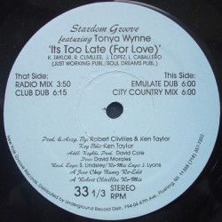 Stardom Groove Feat Tonya Wynne - Its Too Late (Club Dub / Radio Mix / Emulate Dub / City Country Mix) 12" Vinyl