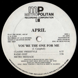 April - Youre The One For Me (Classic Freestyle / Edit / Metro Message / Ambient House Mix / Rude Boy Dub / Aprilppella)
