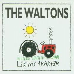(CD) Waltons - Lik My Trakter featuring Colder than you / Sunshine/ The water well and the farmers hand/ In the meantime