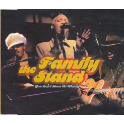 Family Stand - You dont have to worry (Radio Edit / Instrumental / Me One Remix / BigBird Rmx)