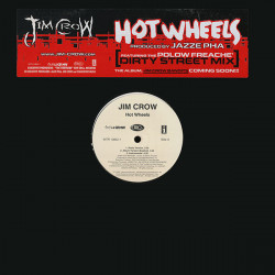 Jim Crow - Hot Wheels (Street Mix / Clean Street Mix / Acappella / LP Version / Inst / Radio Mix) 12" Vinyl Promo