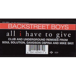 Backstreet Boys - All I Have To Give (Radio Edit / Davidson Ospina Club Mix / Soul Solution Club Mix / Mike Ski Vocal Dub / Dub)