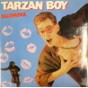 Baltimora - Tarzan Boy (Summer Version / Club Version / 7" Version) 12" Vinyl Record