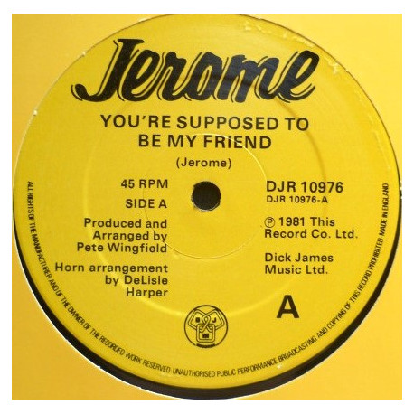 Jerome - Youre Supposed To Be My Friend / Anytime Youre Ready (Instrumental Remix) 12" Vinyl Record