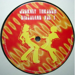 Journey Through Discoland Vol 1 - Burning Up / Irresistable U / Let Me Hear Yo / Yes I Do (12" Vinyl Record)
