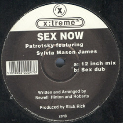 Patrotsky Featuring Sylvia Mason James - Sex Now (12" Mix / Sex Dub) 12" Vinyl