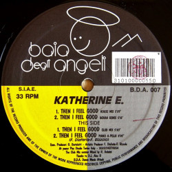 Katherine E - Then I feel Good (Club Mix / House Mix / Indian Mix / Piano A Pella) 12" Vinyl Record