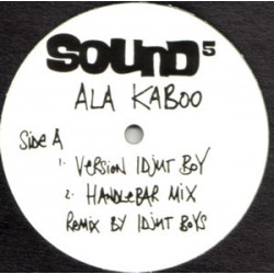 Sound 5 - Ala Kaboo (2 Idjut Boys Mixes / 2 Tim Love Lee Mixes) 12" Vinyl Promo